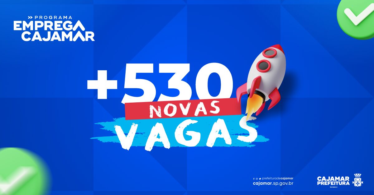 Prefeitura de Cajamar anuncia 530 novas vagas de emprego disponíveis no Emprega Cajamar